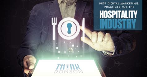 Best Digital Marketing Practices For The Hospitality Industry Blog