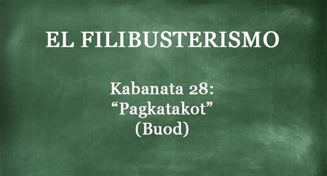 Kabanata 28 El Filibusterismo “pagkatakot” Buod