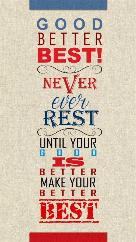 Tim duncan — 'good, better, best. Good, better, best. Never let it rest. Until your good is better, and your better is best ...