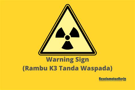 43 Warning Sign Rambu Rambu K3 Tanda Bahay Dan Waspada K3