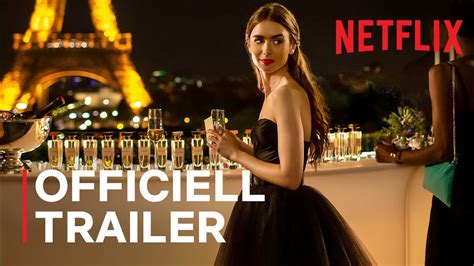 Emily In Paris Officiell Trailer Netflix YouTube