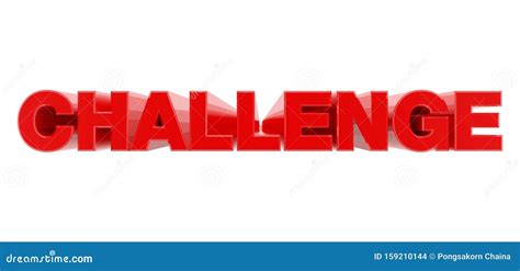 Challenge Red Word On White Background Illustration 3d Rendering Stock