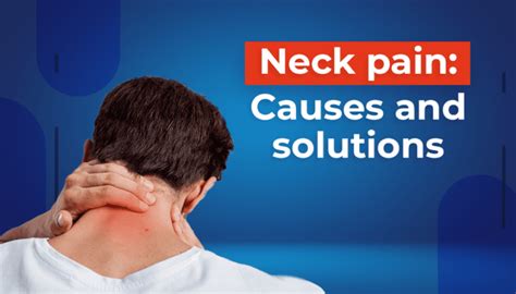 Neck Pain Causes And Solutions Healingmosey