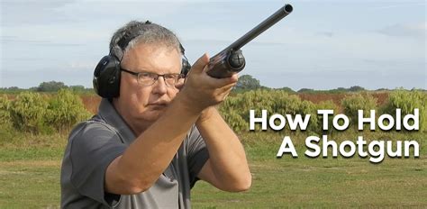 How To Hold A Shotgun Ammoman School Of Guns Blog
