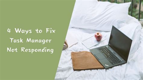 4 Ways To Fix Task Manager Not Responding Youtube