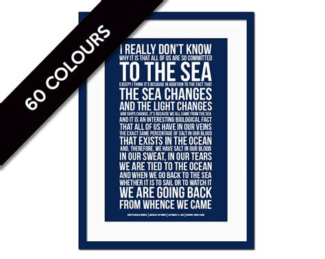 Enjoy our ocean quotes collection by famous authors, poets and actors. John Fitzgerald Kennedy Ocean Speech - JFK Poster - Presidential Speech - America's Cup Poster ...
