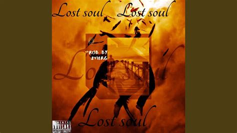 Lost Soul Youtube