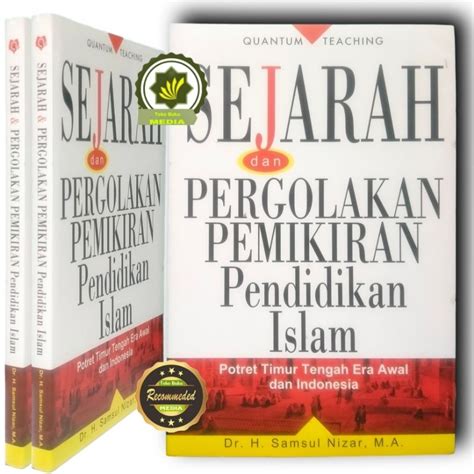 Jual Buku Sejarah Dan Pergolakan Pemikiran Pendidikan Islam Sejarah