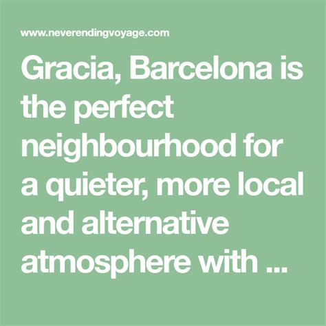 Why Gracia Is The Perfect Neighbourhood To Stay In Barcelona The