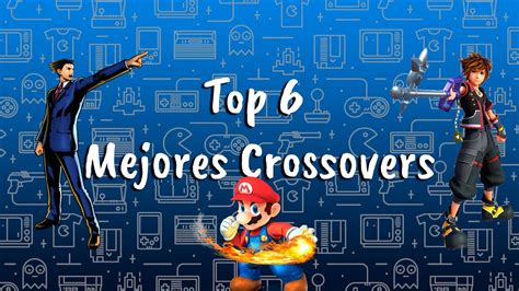 Top 6 Mejores Crossovers En Los Videojuegos Youtube