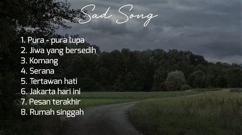 Kumpulan Lagu Indo Sad Vibes Di Tiktok 2023 Lagu Sad Indo Youtube