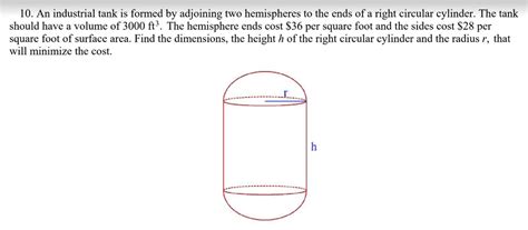 Solved 10 An Industrial Tank Is Formed By Adjoining Two Hemispheres