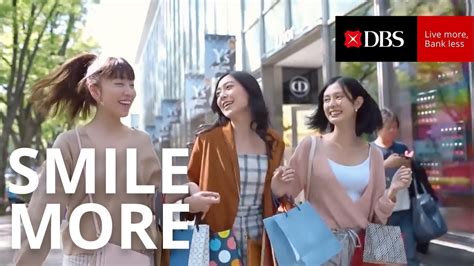 Smile More Dbs Live More Bank Less Youtube