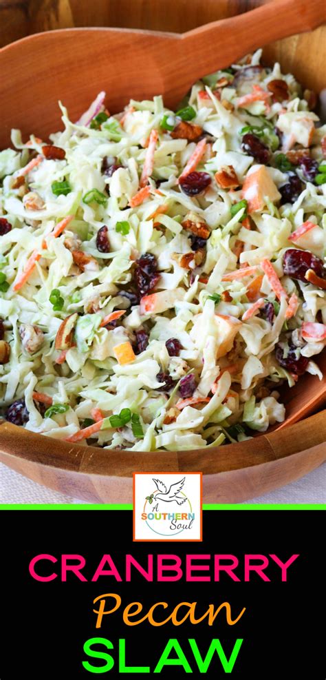 We have creamy slaws, mustard slaws, and crunchy slaws. Cranberry Pecan Slaw - A Southern Soul in 2020 | Slaw ...