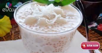 Mon mar 08, 2021 8:01 pm. Hướng dẫn cách nấu chè khoai môn bột báng tuyệt ngon
