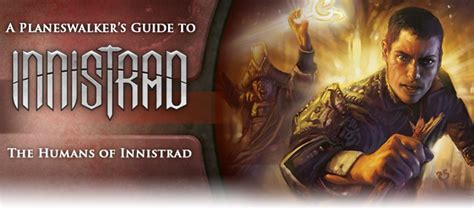 The innistrad block is a block of the collectible card game magic: A Planeswalker's Guide to Innistrad: Gavony and Humans ...