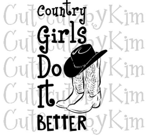 Country Girl Svg Country Girls Do It Better Etsy