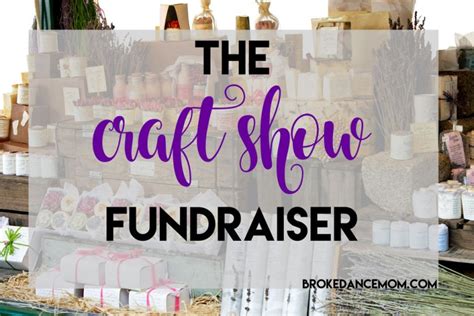 The Craft Show Fundraiser Broke Dance Mom