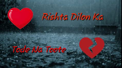 Rishta Dilon Ka Very Heart Touching Whatsapp Status Song