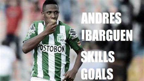 Ibargüen fifa 21 is 28 years old and has 3* skills and 3* weakfoot, and is right footed. Andres Ibarguen | Skills Passes Goals | 2016 HD - YouTube
