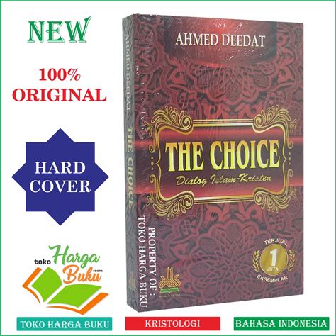 Jual The Choice Dialog Islam Kristen Penulis Ahmed Deedat Penerbit