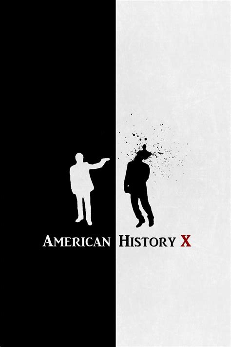 American History X This Is Realy The Best Movie Ive Ever Seen