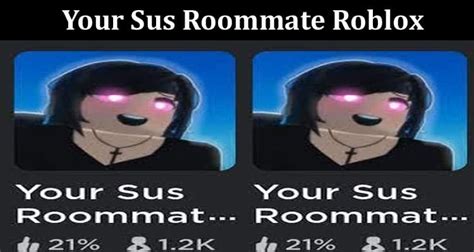 Your Sus Roommate Roblox Grab Full Details On Roblox Game And Your