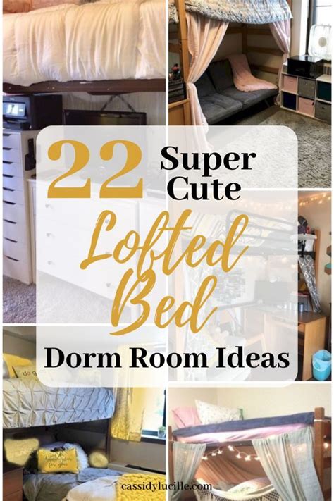 22 college dorm room ideas for lofted beds cassidy lucille lofted dorm beds dorm room dorm