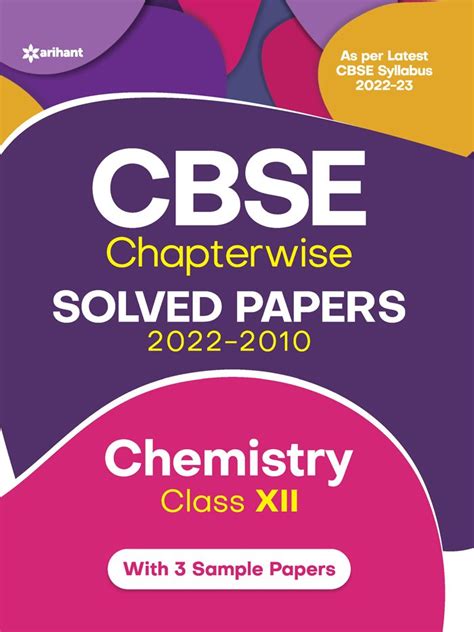 Cbse Chemistry Chapterwise Solved Papers Class Th By Arihant Expert