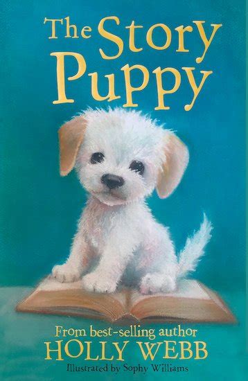 Holly Webb Animal Stories 45 The Story Puppy Scholastic Shop