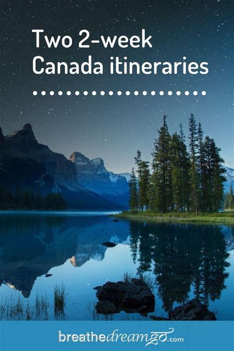 Looking For A Canada Itinerary This Guide To Canada Is Especially For