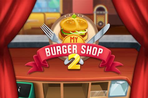 Burger shop 2 is twice as. My Burger Shop 2 for Android - APK Download