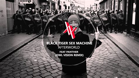 [exclusivity] black tiger sex machine afterworld ft panther owl vision remix youtube
