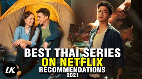 10 best thai series recommendations on netflix youtube