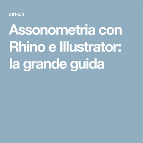 Assonometria Con Rhino E Illustrator La Grande Guida