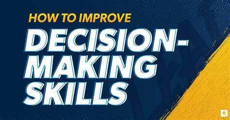 How To Improve Your Decision Making Skills Ramsey