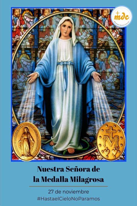 Nuestra Señora De La Medalla Milagrosa Con Imágenes Vidas De Santos