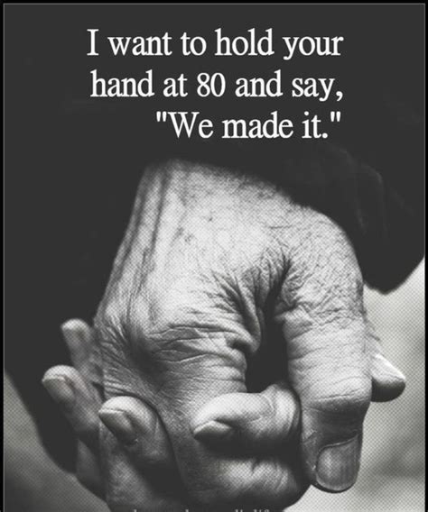 I Want To Hold Your Hand At 80 And Say We Made It Pictures Photos