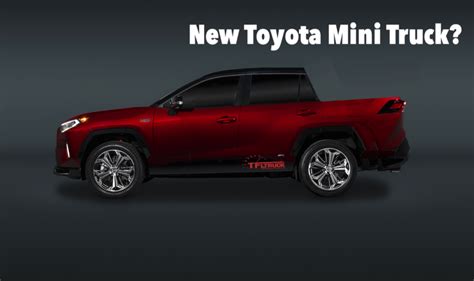 Report Toyota Is Seriously Considering A New Mini Pickup Truck To