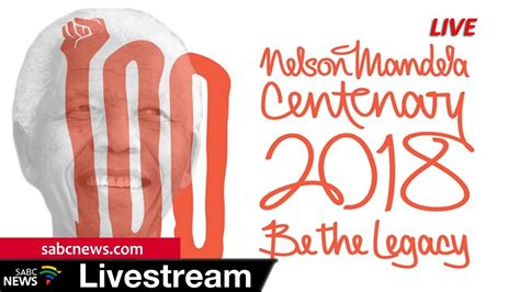Nelson Mandela Centenary Celebrationsmvezo 18 July 2018 Youtube