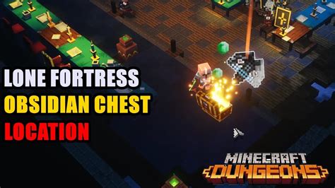 Lone Fortress Secret Obsidian Chest Location Minecraft Dungeons Youtube