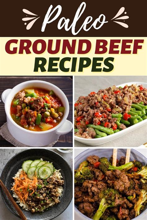 25 Easy Paleo Ground Beef Recipes To Try For Dinner Insanely Good