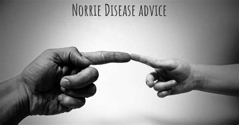 Ear diseases, eye diseases, fetal diseases, genetic diseases, neuronal diseases, rare diseases. Which advice would you give to someone who has just been ...
