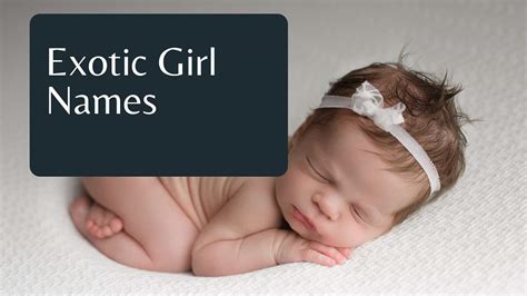 34 Most Popular Exotic Girl Names