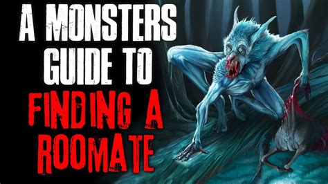 a monster s guide to finding a roommate creepypasta youtube