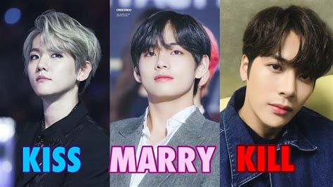 Kiss Marry Kill Kpop Male Idols Edition Married Kpop Kiss Fnc