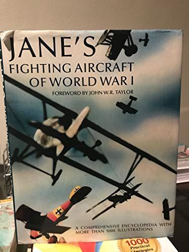 Janes Fighting Aircraft Of World War I A Comprehensive Encyclopedia