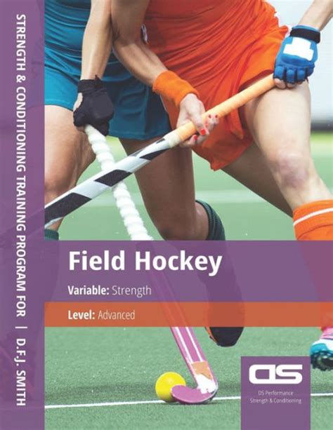 ds performance strength and conditioning training program for field hockey strength advanced