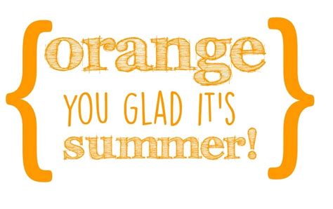 Orange You Glad It S Summer Printable Tags Printable Word Searches