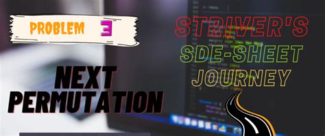 Strivers Sde Sheet Journey 3 Next Permutation Dev Community